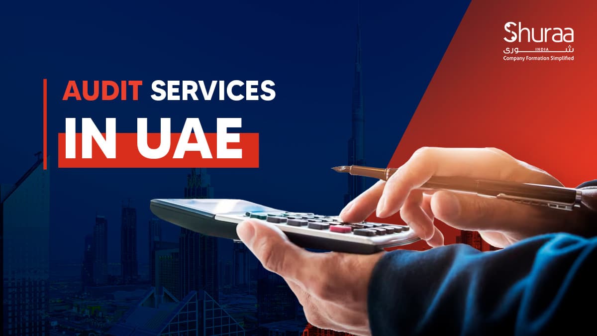 Audit Services UAE for Indian Companies Audit Services UAE for Indian Companies