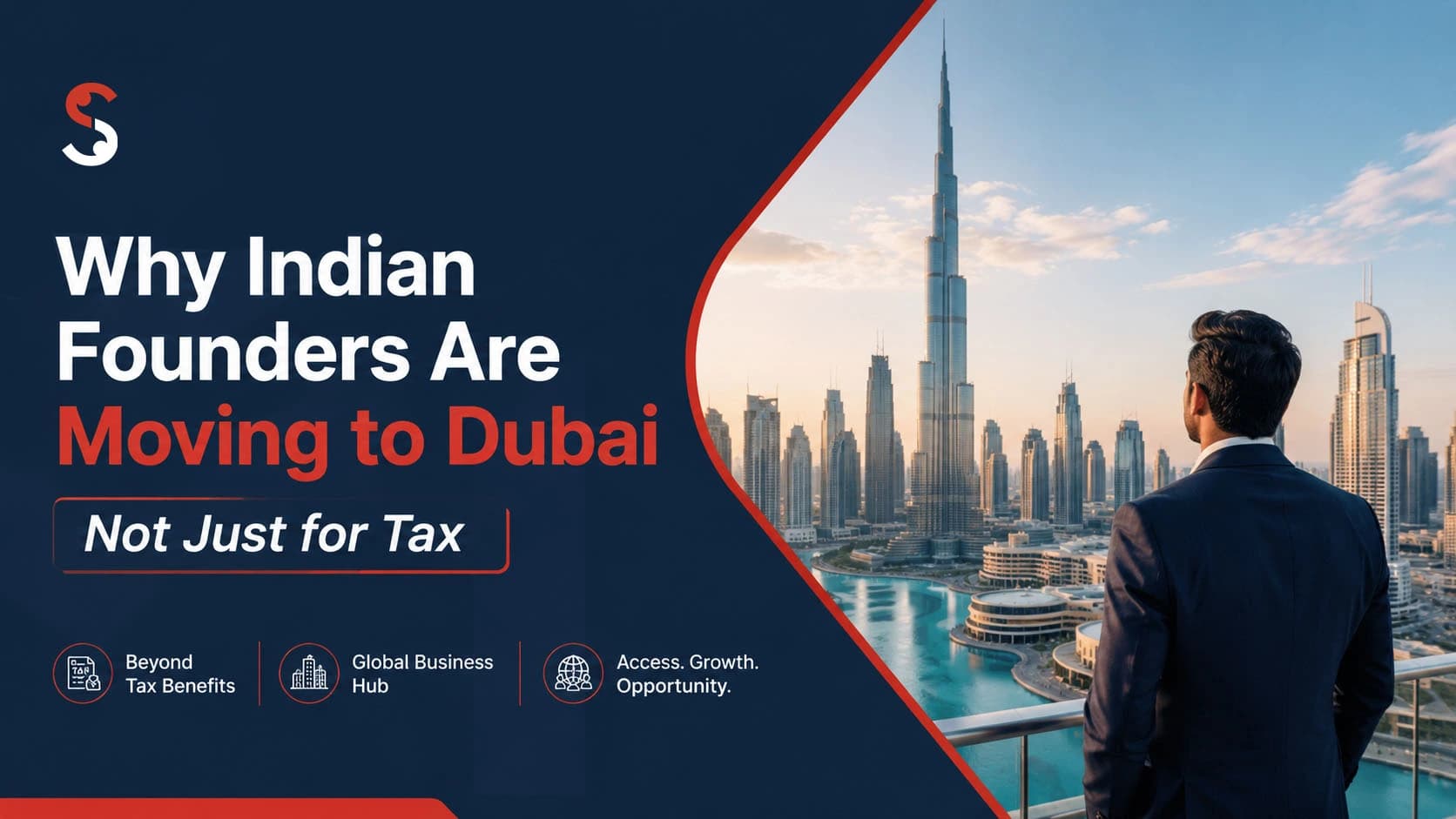 Why Indian Founders Are Moving to Dubai, UAE Why Indian Founders Are Moving to Dubai, UAE