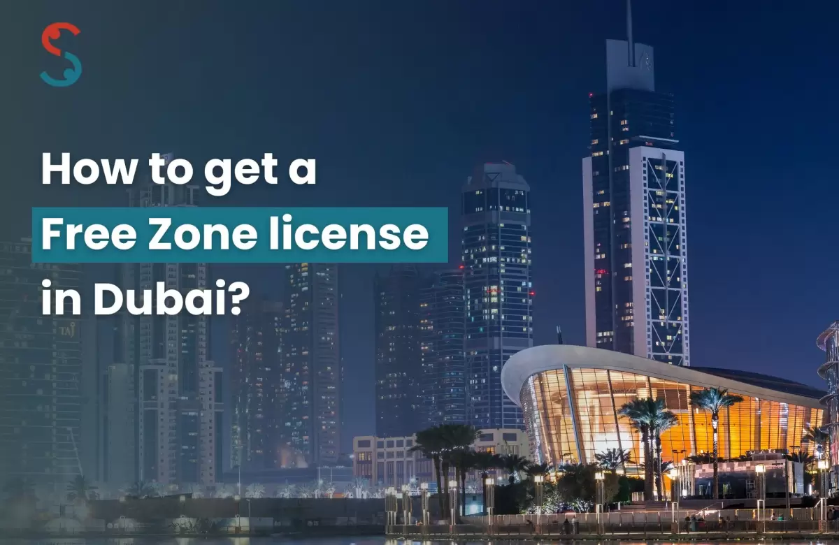  How to get a free zone license in Dubai?