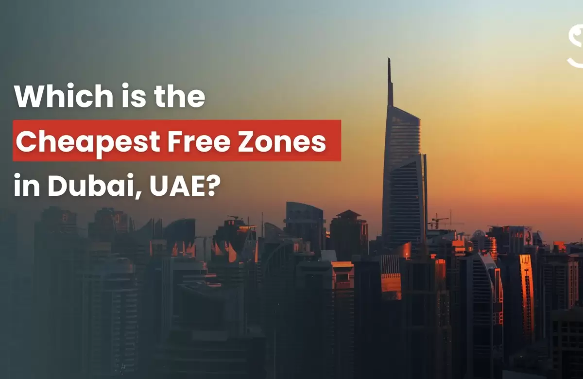  Which is the Cheapest Free Zone in the UAE?