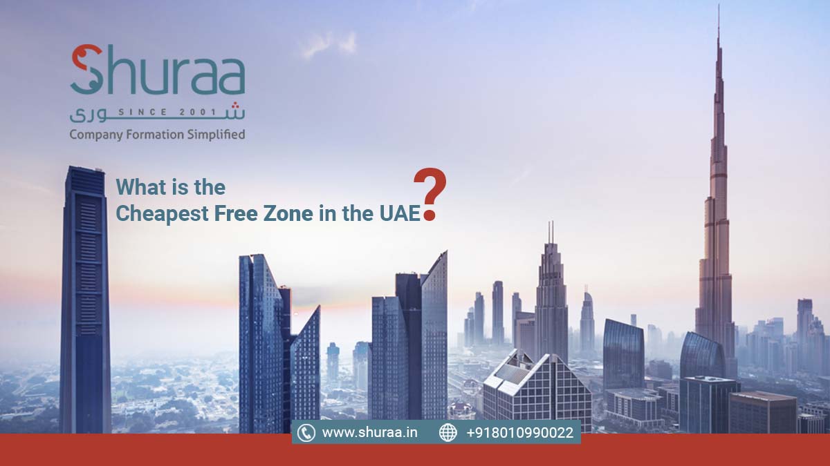  What is the Cheapest Free Zone in the UAE?