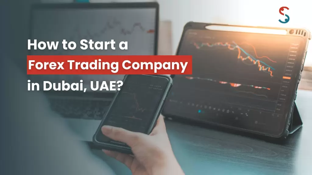 start a forex trading company in Dubai