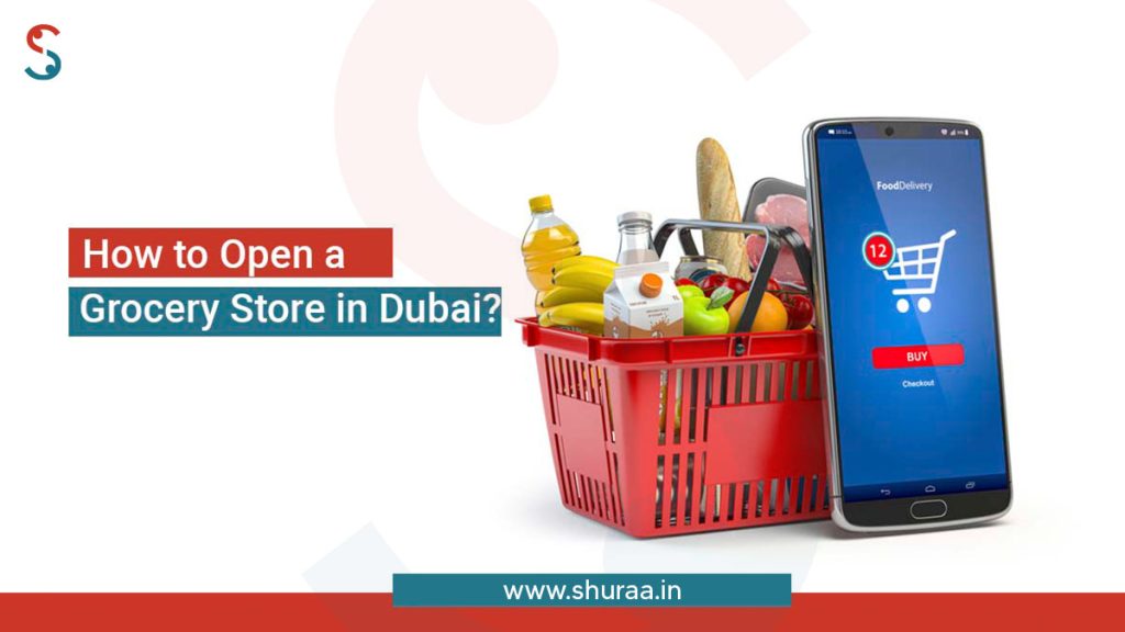 open a grocery store in Dubai