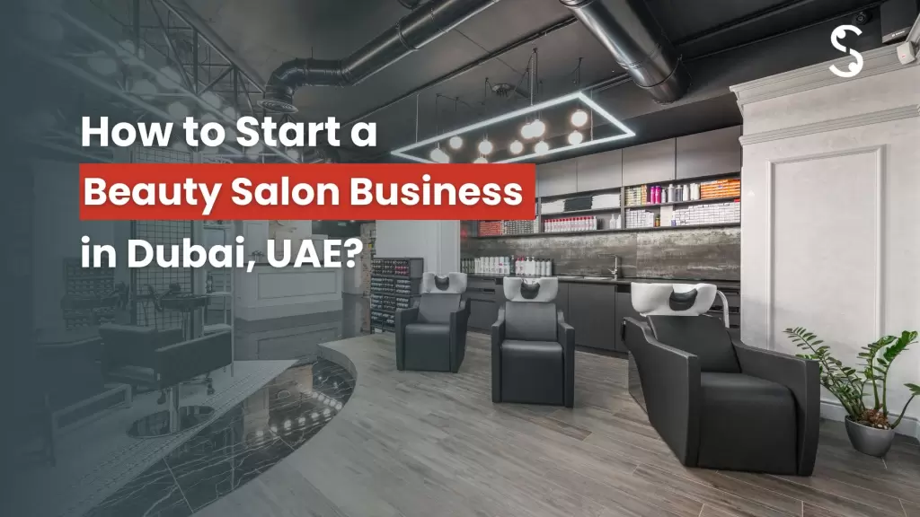 Start a Beauty Salon Business in Dubai