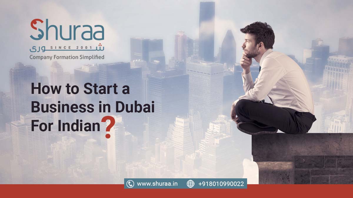  How to Start a Business in Dubai for Indians?