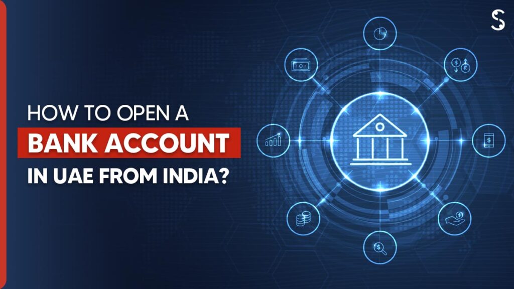 Open a Bank Account in UAE from India