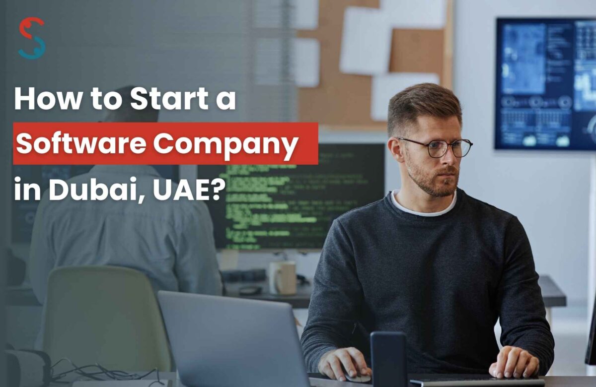  How to Start a Software Company in Dubai?