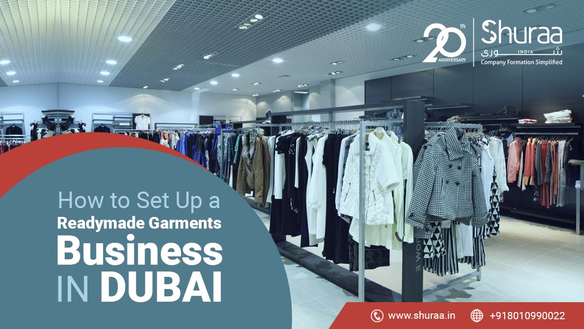 How to Set Up a Readymade Garments Business in Dubai?