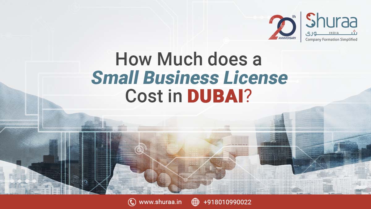  How much does a Small Business License Cost in Dubai?