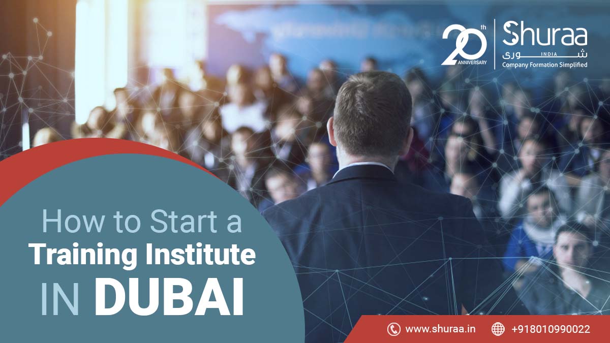  How to Start a Training Institute in Dubai, UAE?