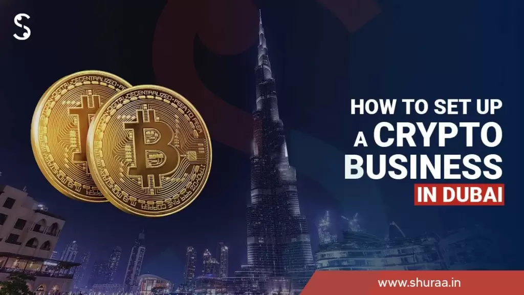 set up a crypto business in Dubai