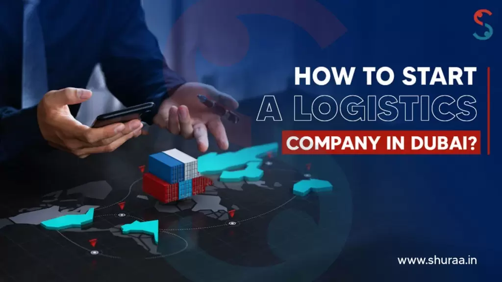 start a logistics company in Dubai