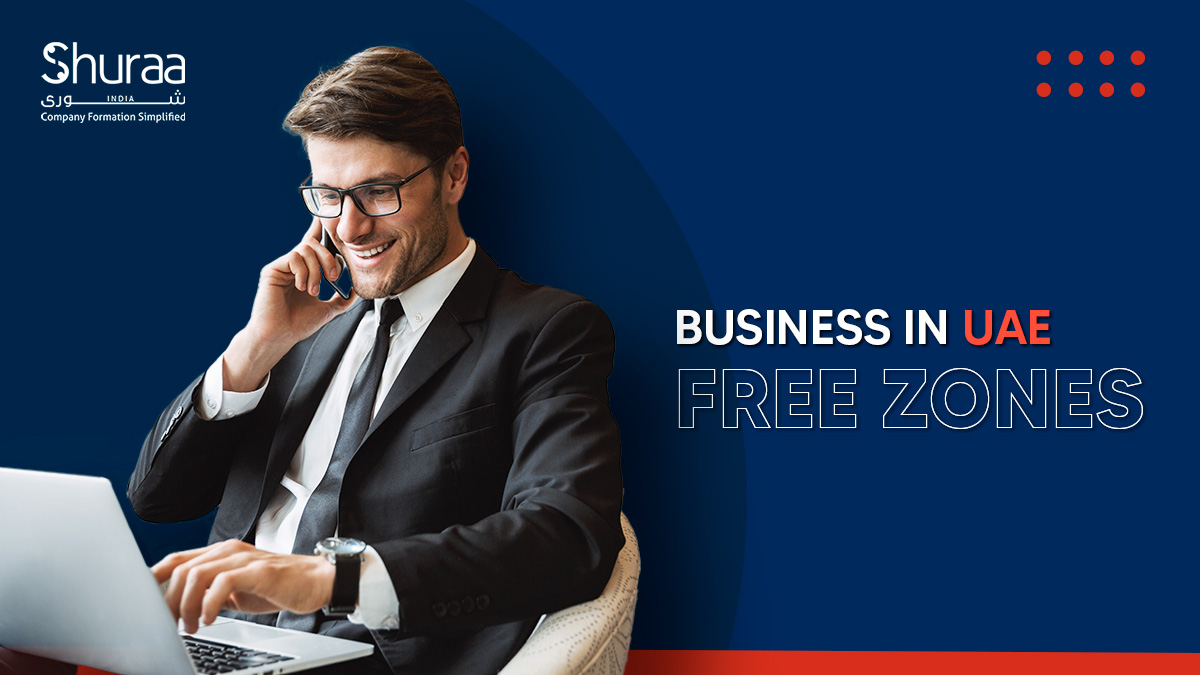  Doing Business in UAE Free Zones