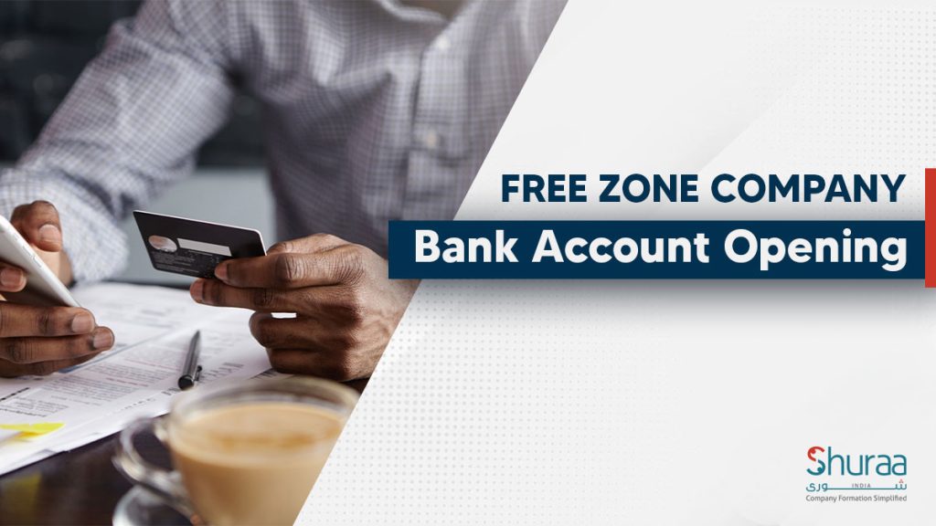 Opening a Free Zone Company Bank Account in Dubai