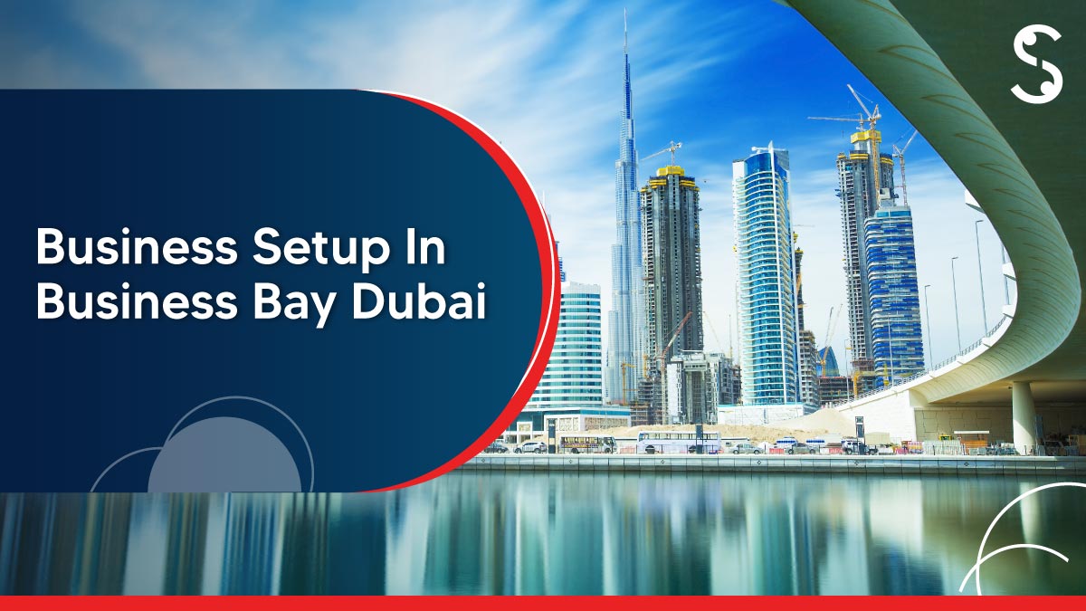  Business Setup In Business Bay Dubai