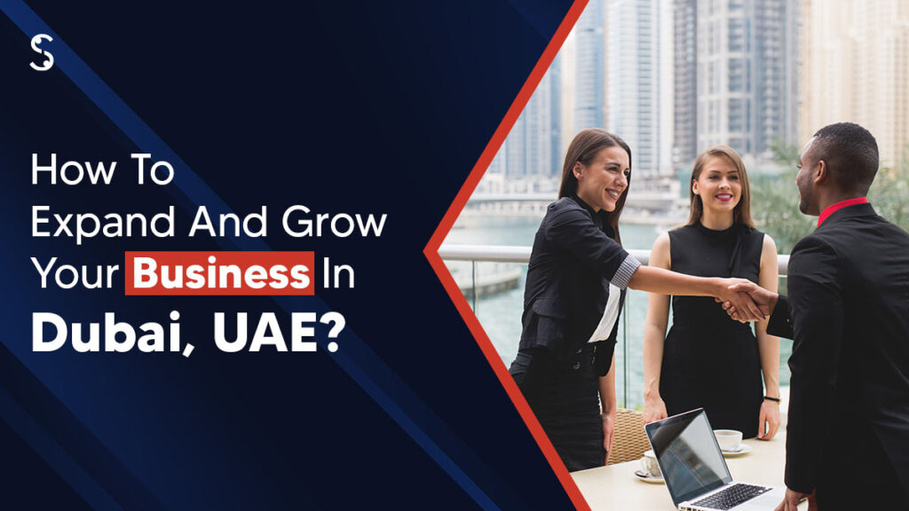 Grow Your Business in Dubai
