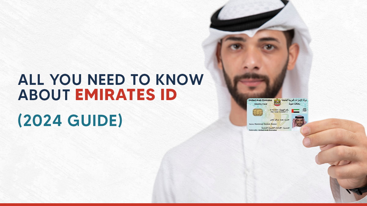 All you need to know about UAE Emirates ID (2024 Guide)