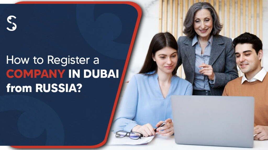 Register a Company in Dubai from Russia