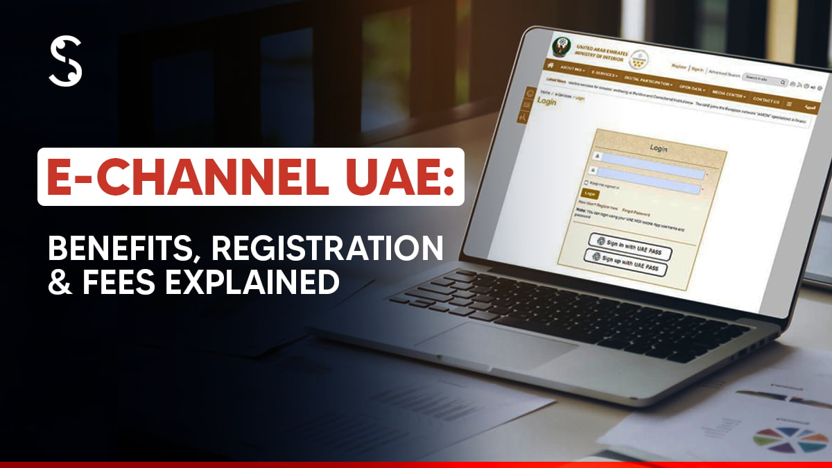  E-Channel UAE – Benefits, Registration & Fees Explained