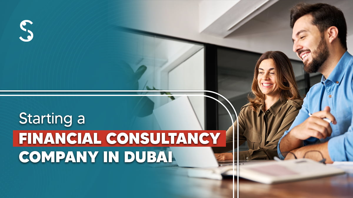 Starting a financial consultancy company in Dubai