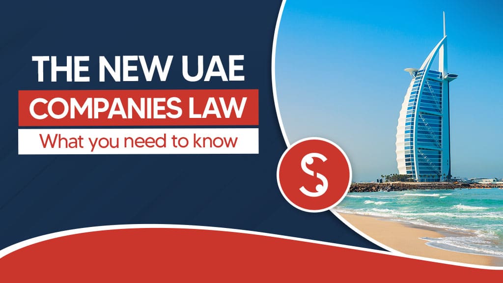 The New UAE Companies Law: What You Need to Know